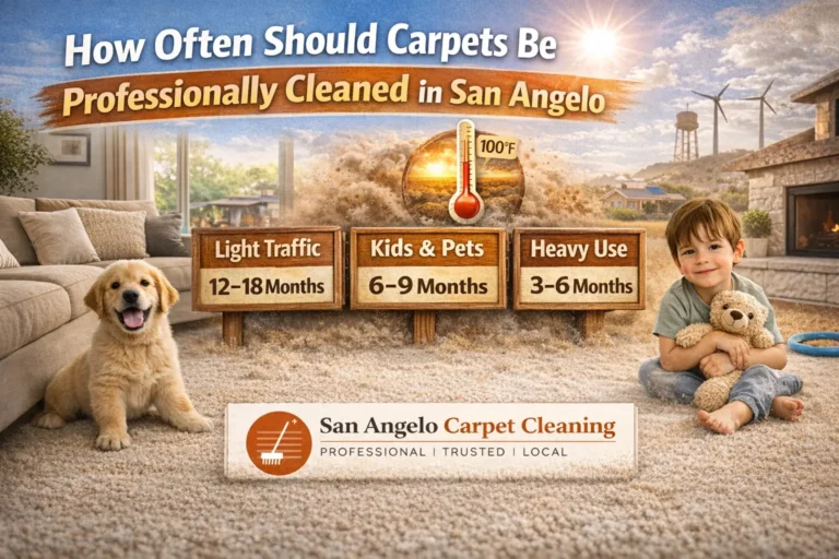 How Often Should Carpets Be Professionally Cleaned in San Angelo